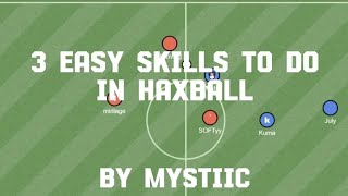'Learn 2 Haxball' Skills by Mystiic (for Beginners)