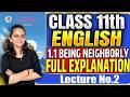 Class 11th English | 1.1 Being Neighborly I Full Explanation | Lecture 2 |