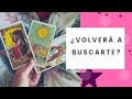 ¿VOLVERA A BUSCARME? ¿CON QUE INTENCIONES? Tarot Interactivo