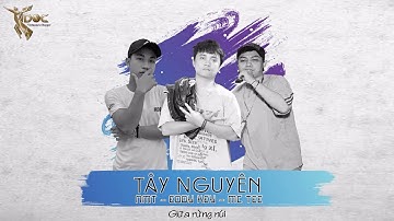 Đắk Nông Đại Ngàn - NMT x Eddy Key x MC TEE