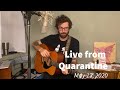 Live from Quarantine - May 13