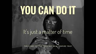 The Story Of The Tech Boy Will Inspire You