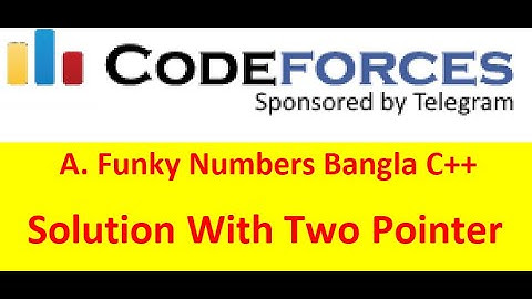 A  Funky Numbers || Two Pointer || Bangla Solution C++ #rayhanbiinamir
