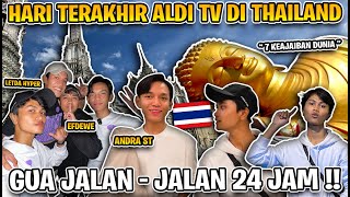 BANG ALDI TV'S LAST DAY IN THAILAND WITH ANDRA ST, FDW, BANG LETDA HYPER!!