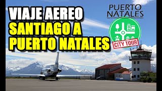 Viaje aéreo Santiago a Puerto Natales