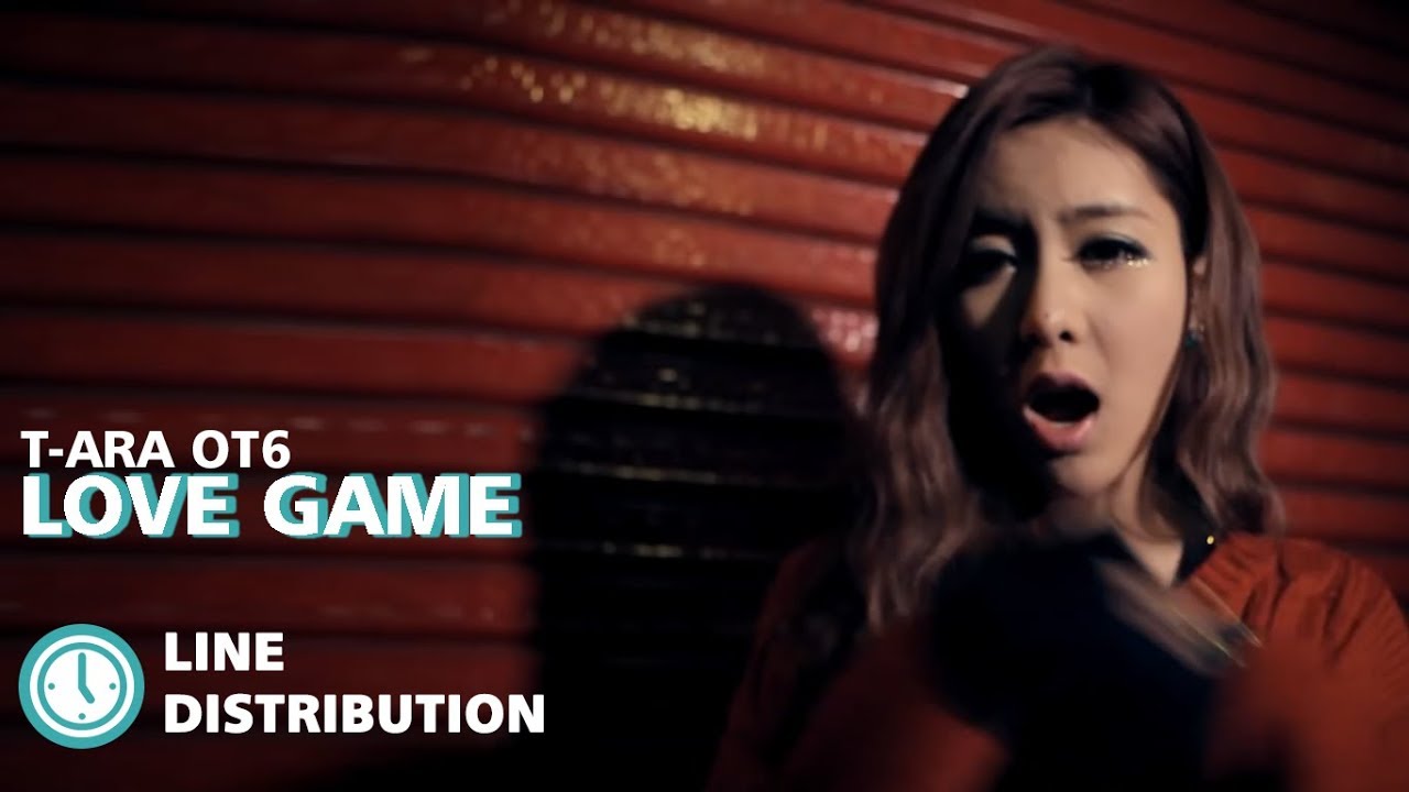 T-ARA OT6 (티아라) - Love Game (사랑놀이) (Line Distribution)