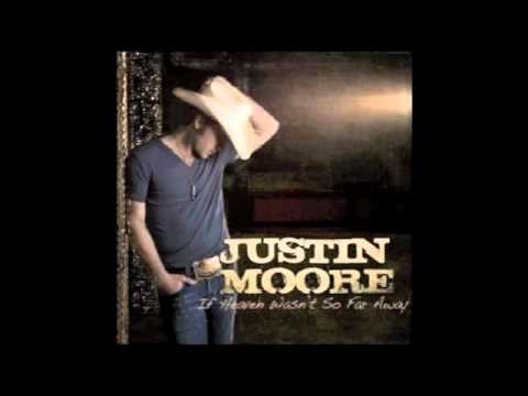 Justin Moore - If Heaven Wasn't So Far Away (studio)