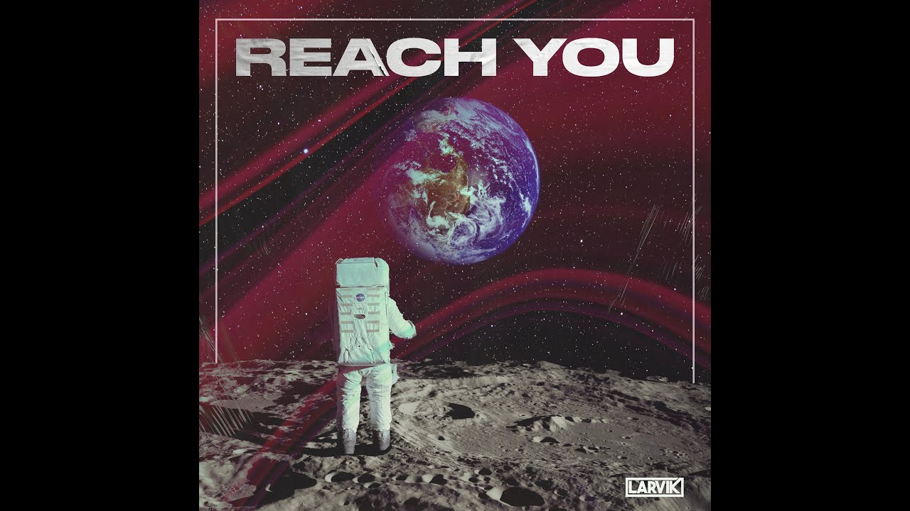 Tonton Larvik - Reach You di YouTube