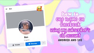 how to one name on facebook old account (android and iOS) legit working