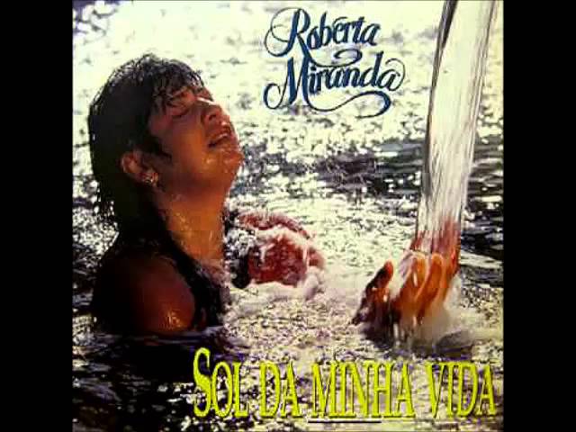 ROBERTA MIRANDA - SOL DA MINHA VIDA