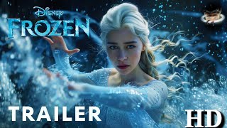 Frozen: Live Action - First Trailer 2024 | Emilia Clarke #frozen @SuperDuperTrailer