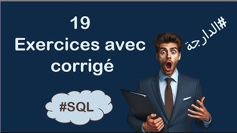 Base de données SQL : Série Exercices  (1/5) - 19 Exercices Avec corrigé  , (Darija, Marocain)