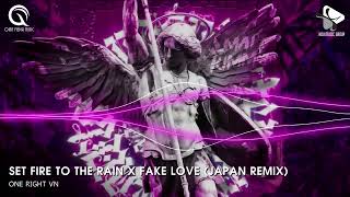 NONSTOP TIKTOK 2023 - SET FIRE TO THE RAIN X FAKE LOVE (JAPAN REMIX) - NHẠC HOT TIK TOK 2023