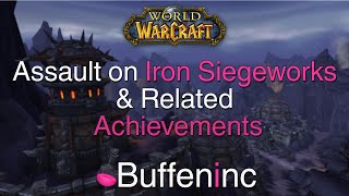 Assault on The Iron Siegeworks & Related Achievements