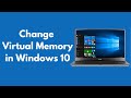 How to Change Virtual Memory in Windows 10 (2022)
