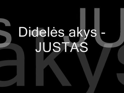 Didelės akys - Justas.wmv