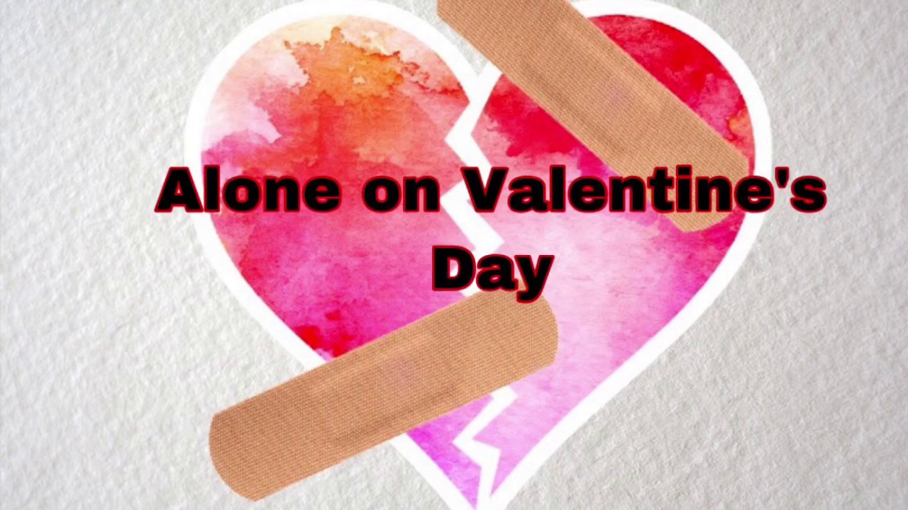 Alone on Valentine’s Day (prod.CapsCtrl YouTube