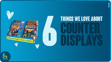 6 Things We Love About Counter Displays | PDQ Tray | Cardboard Display | Manufacturing