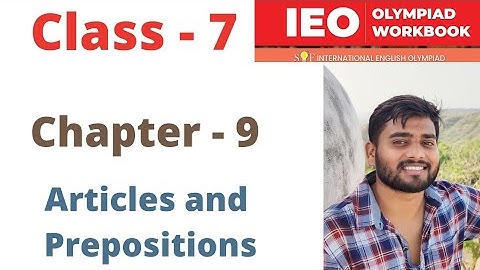 IEO ~ International English Olympiad |Class - 7 | C- 9 | Articles and Prepositions | By - Sudhir Sir