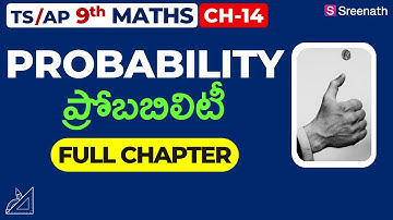 Probability: Full Chapter in తెలుగు | TS/AP Class 9 Maths | Chapter 14 | Sreenath Academy