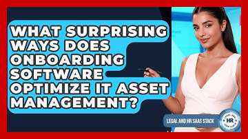What Surprising Ways Does Onboarding Software Optimize IT Asset Management?