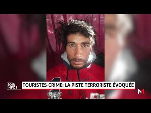 Arrestation de trois suspects dans le meurtre de deux touristes étrangères dans la commune d'Imlil