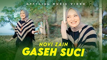 Novi Zain - Gaseh Suci (Official Music Video)