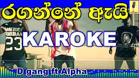 Raganne Ai - Dope gang ft Alpha Karoke Without Voice