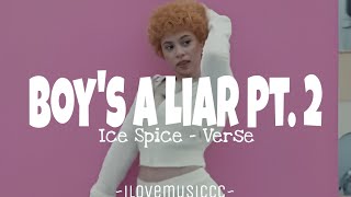 Ice Spice - Boy's A Liar Pt. 2 [Verse - Lyrics]