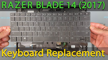 DIY Razer Blade 14 2017 Keyboard Replacement (Fix Unresponsive/Wrong Keys)
