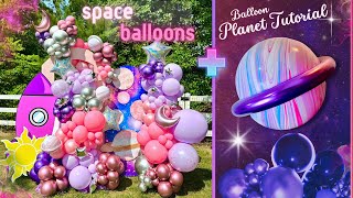 First Birthday Party Idea:  Space Theme Balloon Garland + How To: Planet Balloon Tutorial