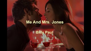 Me And Mrs  Jones -  Billy Paul - with lyrics