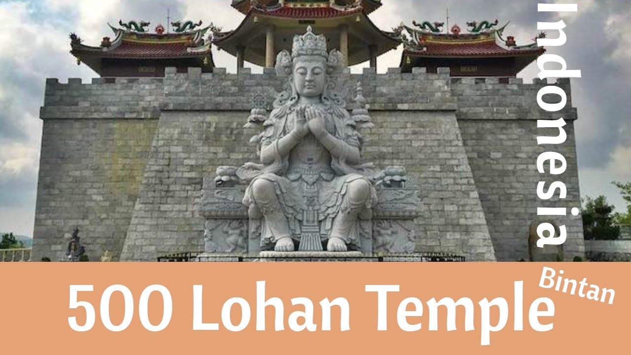 500 Lohan Temple, Beautiful Buddhist Temple in Bintan, Indonesia. - YouTube