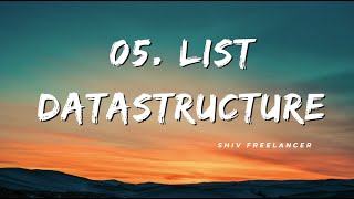05. List Data Structure in Python - Shiv Freelancer