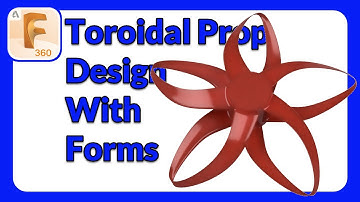 Fusion 360 Form Mastery Part 48 | How To Model A Toroidal Prop Using Forms #Beginner #tutorial