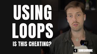 Is Using Loops Cheating?