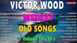 Victor Wood, Eddie Peregrina, J Brothers, Rockstar2, April Boy  / Nonstop Old Songs Yesterday Vol 6