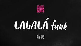 El Turko, Kaleb Di Masi, Mandale Flow - LALALÁ Funk (Joaqui Ganis Remix) | Día 079