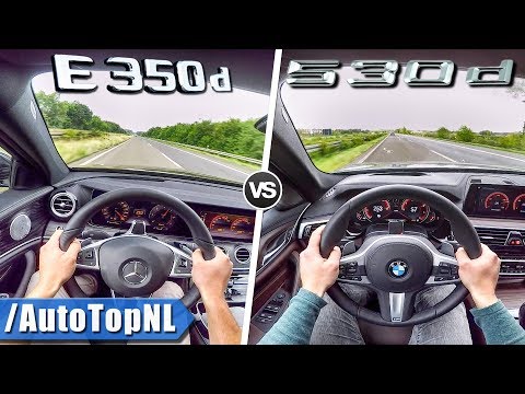 BMW 5 SERIES Vs MERCEDES E CLASS | ACCELERATION TOP SPEED POV | 530d Vs E350d By AutoTopNL