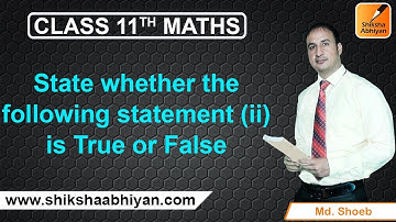 Class 11 Maths Relations and Functions (Q4 (ii) State (ii) True or False)