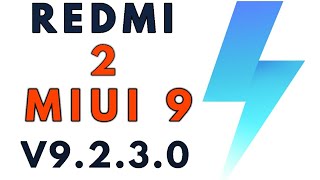 REDMI 2 MIUI 9 V9.2.3.0 KHJMIEK GLOBAL STABLE UPDATE REDMI 2 MIUI 9 V9.2.3.0 KHJMIEK GLOBAL STABLE UPDATE