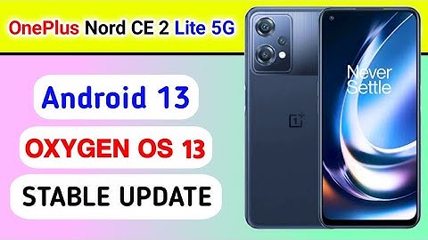 OnePlus Nord CE 2 Lite 5G gets Android 13 based OxygenOS 13 Stable Update