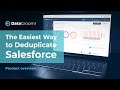 DataGroomr Overview - The Easiest Way to Deduplicate Salesforce