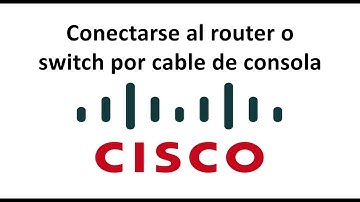 ¿Cómo conectar una PC al puerto de consola del Switch  - Router Cisco?