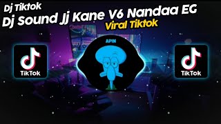 DJ SOUND JJ KANE V6 NANDAA EG VIRAL TIK TOK TERBARU 2023!! SOUND RIKOBEBAN