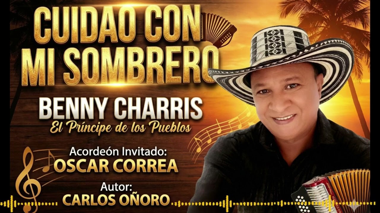 Cuidao con mi sombrero, Benny Charris & Oscar Correa . Autor: Carlos Oñoro
