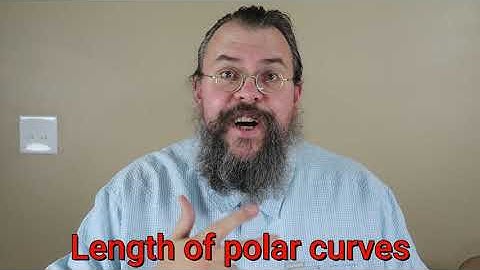Calculus 2 -- Arc length for curves in polar coordinates -- Overview