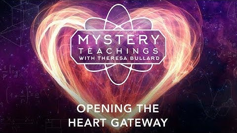 Opening The Heart Gateway