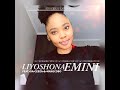 LiyoshonaEmini by dj speaker,sthera,DE.dj,strongnation ft Da cebza &Mangcobo