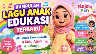 Kumpulan Lagu Anak Edukasi Terbaru | Aku Anak Baru Sekolah, 4 Kata Ajaib & Lainnya